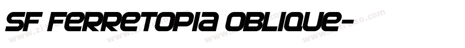 SF Ferretopia Oblique字体转换